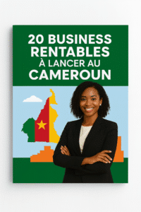 20 business rentables au Cameroun
